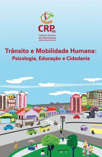 Trânsito e Mobilidade Humana: Psicologia , Educação e Cidadania
